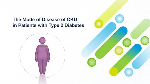 The mode of disease of CKD in patients with T2D video The mode of disease of CKD in patients with T2D video